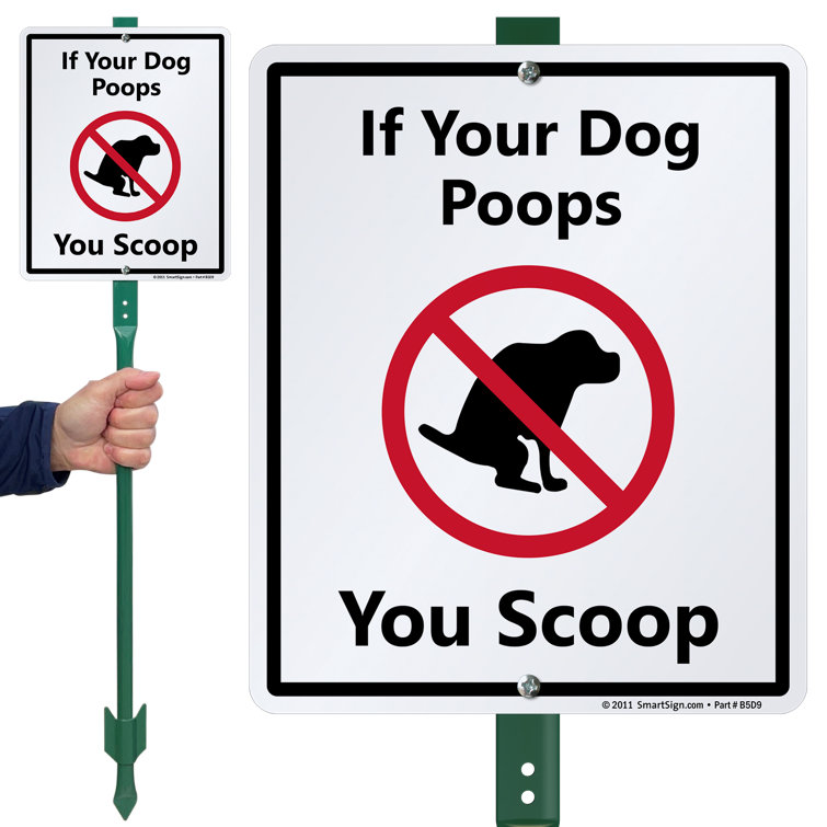 SmartSign If Your Dog Poops, You Scoop Sign and Stake Kit Wayfair